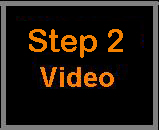 Step 2 Instructional Video